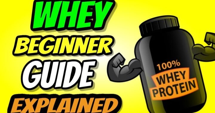 Whey Protein For Beginners